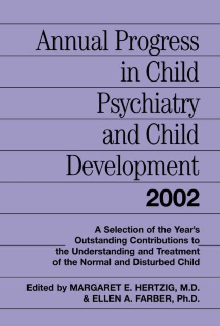 Book cover of: Annual Progress in Child Psychiatry and Child Development 2002