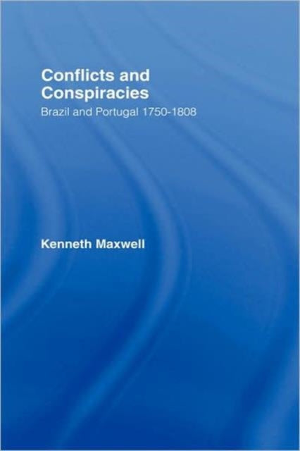 Book cover of: Conflicts and Conspiracies. By: Kenneth Maxwell