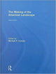 Book cover of: Making of the American Landscape. By: Michael P. Conzen