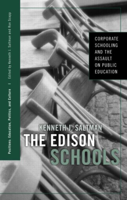 Book cover of: Edison Schools. By: Kenneth J. Saltman