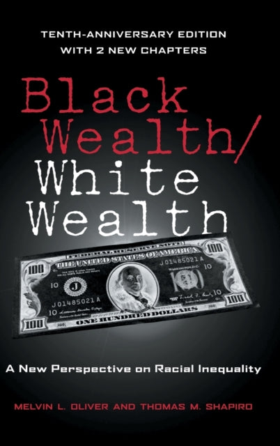 Book cover of: Black Wealth / White Wealth. By: Melvin L. Oliver