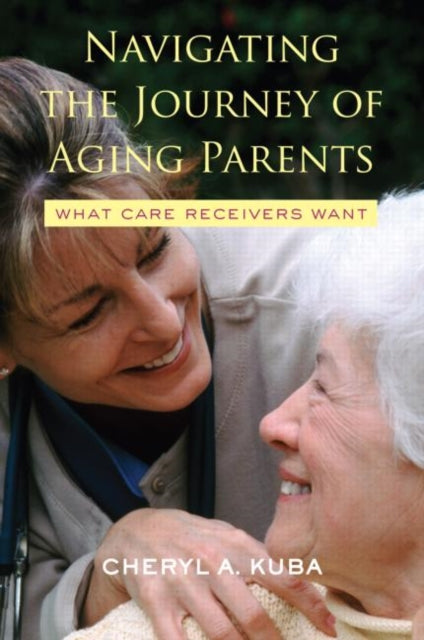 Book cover of: Navigating the Journey of Aging Parents
