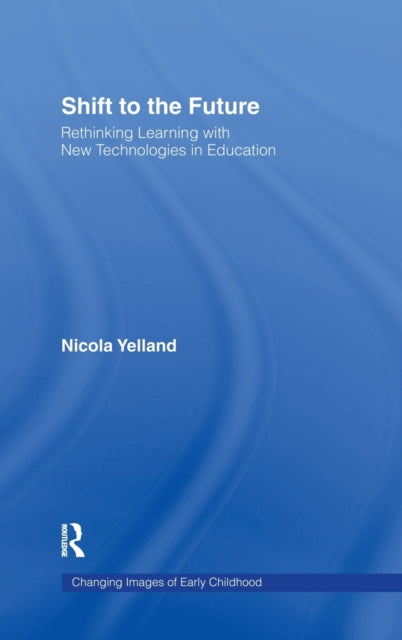 Book cover of: Shift to the Future. By: Nicola Yelland