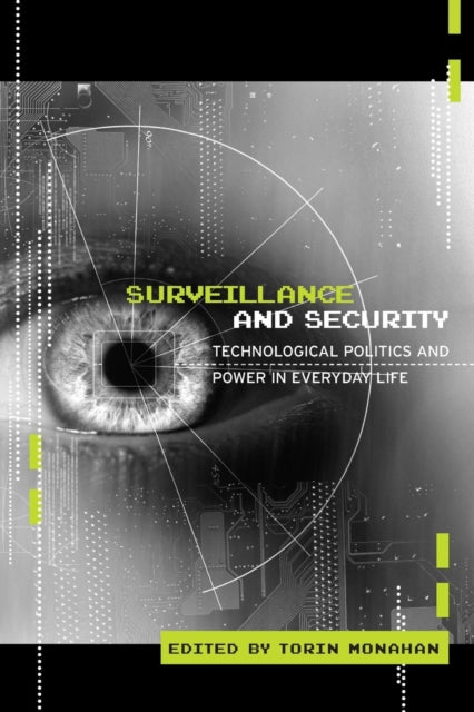 Book cover of: Surveillance and Security. By: Torin Monahan