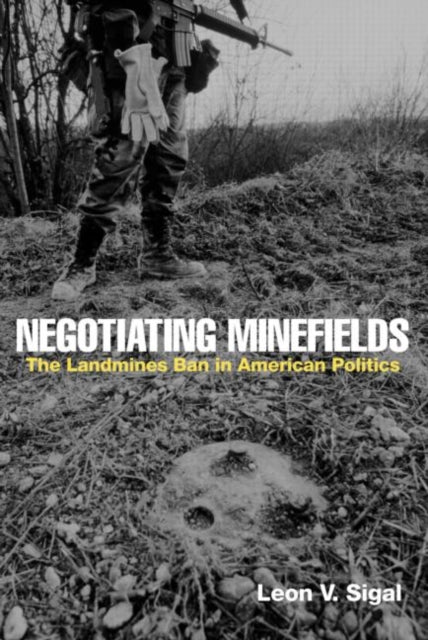 Book cover of: Negotiating Minefields. By: Leon Sigal