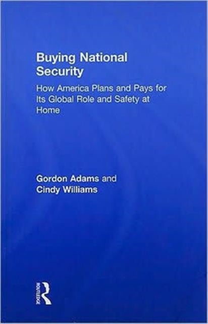 Book cover of: Buying National Security. By: Gordon Adams