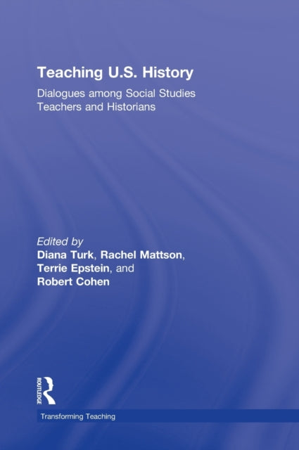 Book cover of: Teaching U.S. History. By: Diana B. Turk