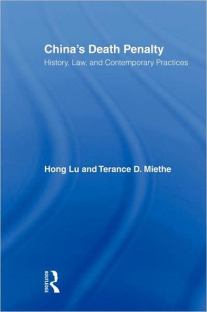 Book cover of: China's Death Penalty. By: Hong Lu