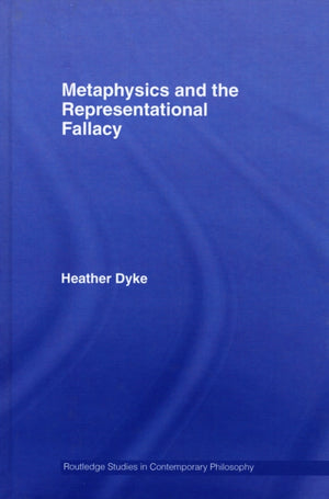 Metaphysics and the Representational Fallacy