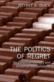 Book cover of: Politics of Regret. By: Jeffrey  K. Olick, Jeffrey K. Olick