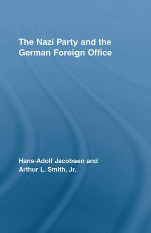 The Nazi Party and the German Foreign Office