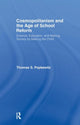 Book cover of: Cosmopolitanism and the Age of School Reform. By: Thomas S Popkewitz, Thomas Popkewitz