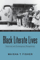 Book cover of: Black Literate Lives. By: Maisha Fisher