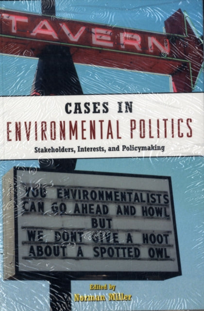 Book cover of: Environmental Politics 2E + Cases in Environmental Politics. By: Norman Miller