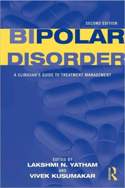 Book cover of: Bipolar Disorder. By: Yatham/Kusumaka