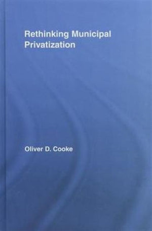 Rethinking Municipal Privatization