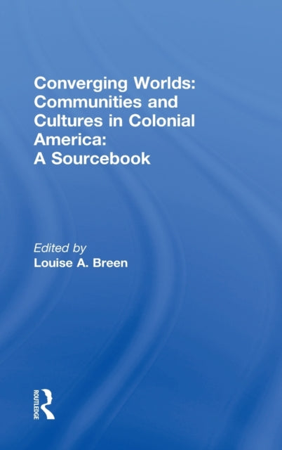Book cover of: Converging Worlds. By: Louise A. Breen