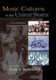 Book cover of: Music Cultures in the United States. By: Ellen Koskoff