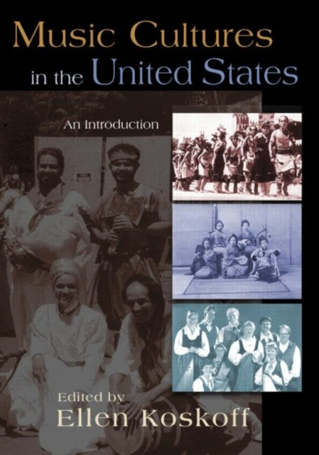 Book cover of: Music Cultures in the United States. By: Ellen Koskoff