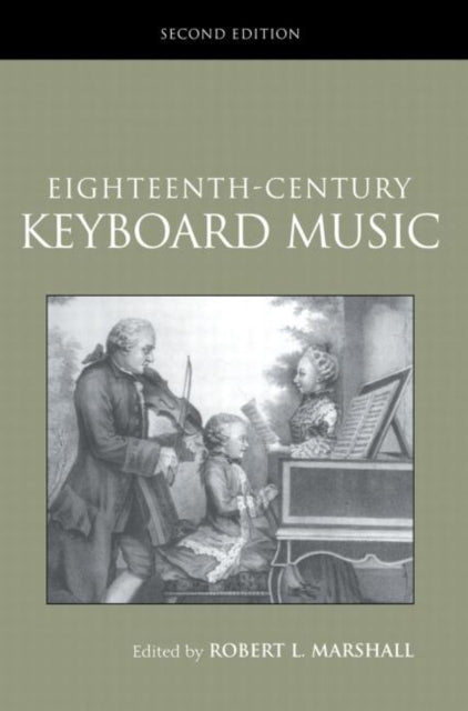 Book cover of: Eighteenth-Century Keyboard Music. By: R. Marshall