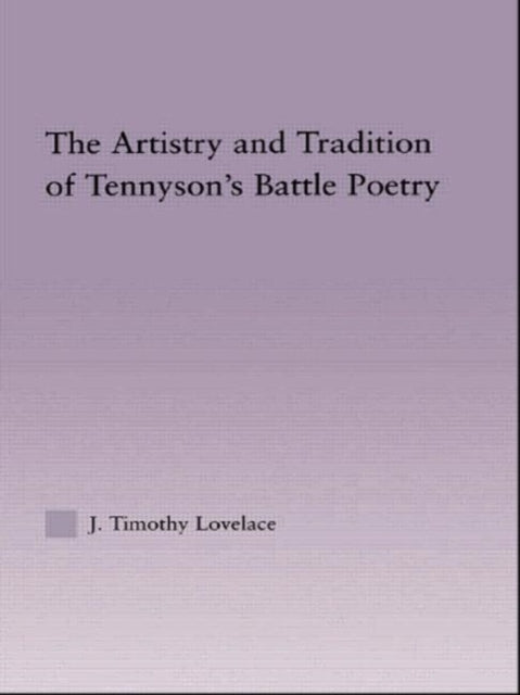 Book cover of: Artistry and Tradition of Tennyson's Battle Poetry