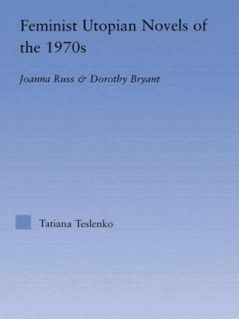 Book cover of: Feminist Utopian Novels of the 1970s