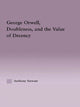 Book cover of: George Orwell, Doubleness, and the Value of Decency
