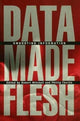Book cover of: Data Made Flesh. By: R. Mitchell