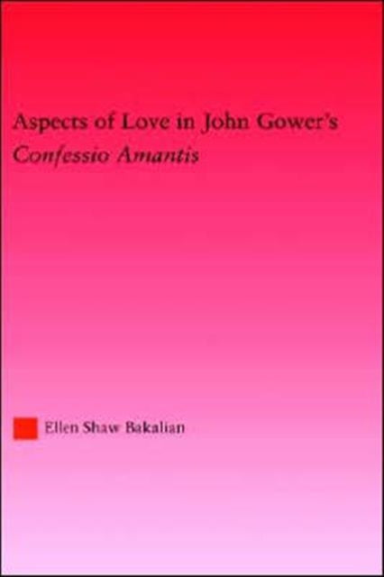 Book cover of: Aspects of Love in John Gower's Confessio Amantis