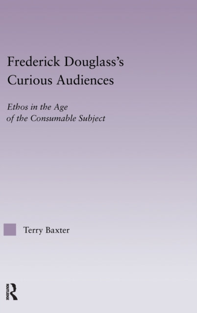 Book cover of: Frederick Douglass's Curious Audiences