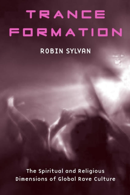 Book cover of: Trance Formation. By: Robin Sylvan