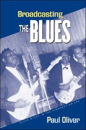 Broadcasting the Blues
