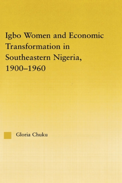 Book cover of: Igbo Women and Economic Transformation in Southeastern Nigeria, 1900-1960