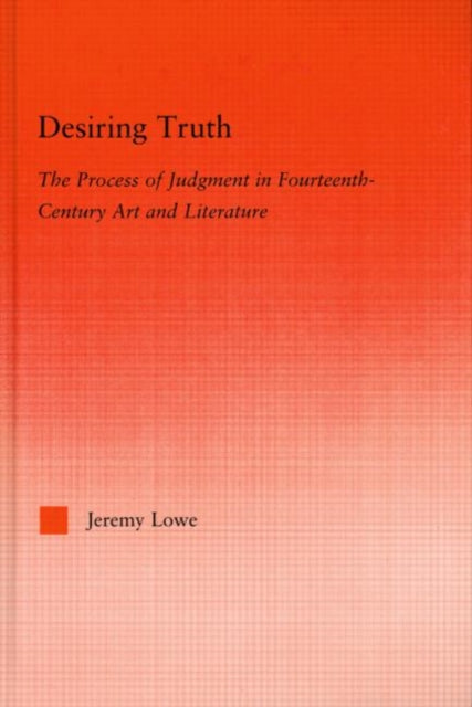 Book cover of: Desiring Truth. By: Jeremy Lowe