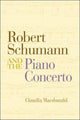 Book cover of: Robert Schumann and the Piano Concerto