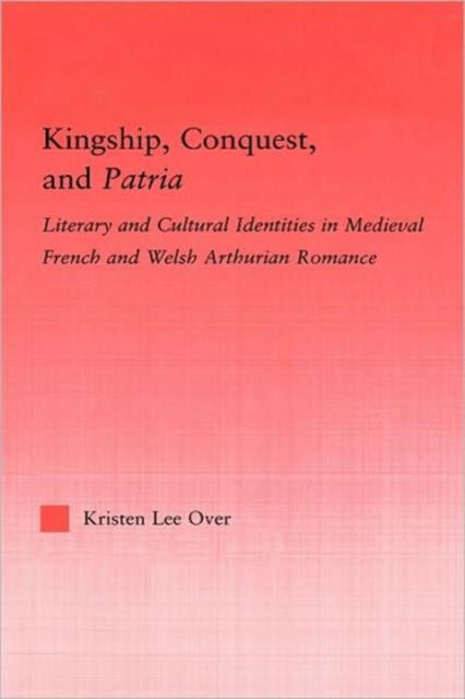 Book cover of: Kingship, Conquest, and Patria