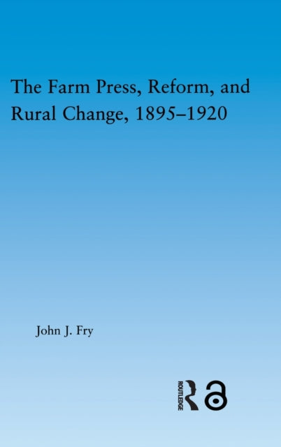 Book cover of: Farm Press, Reform and Rural Change, 1895-1920