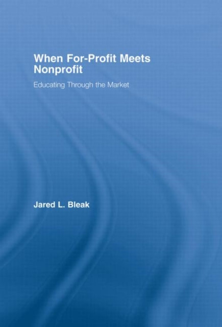 Book cover of: When For-Profit Meets Nonprofit