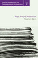 Book cover of: Ways Around Modernism. By: Stephen Bann