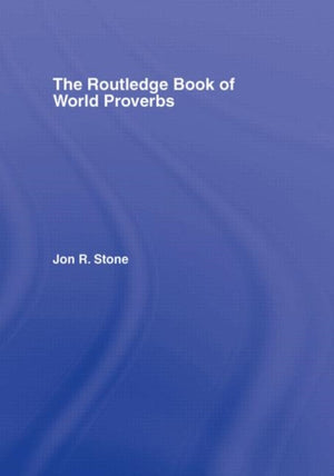 The Routledge Book of World Proverbs