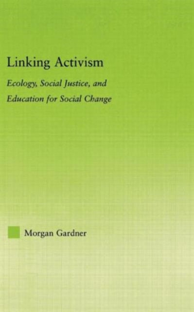 Book cover of: Linking Activism. By: Morgan Gardner