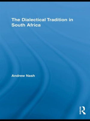 The Dialectical Tradition in South Africa