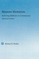 Book cover of: Museum Mediations. By: Barbara K. Fischer
