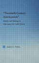 Book cover of: Twentieth-Century Americanism. By: Andrew C. Yerkes