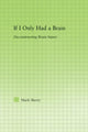 Book cover of: If I Only Had a Brain