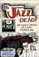 Book cover of: Is Jazz Dead?. By: Stuart Nicholson
