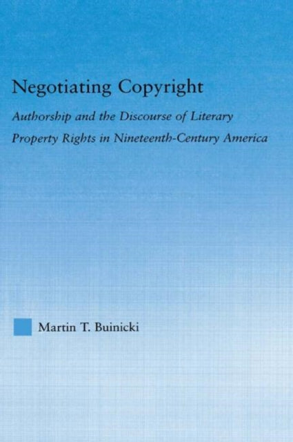 Book cover of: Negotiating Copyright. By: Martin T. Buinicki