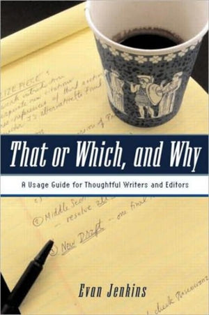 That or Which, and Why
