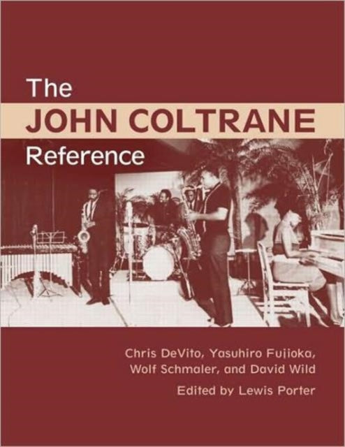 Book cover of: John Coltrane Reference. By: Lewis Porter