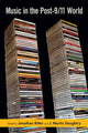 Book cover of: Music in the Post-9/11 World. By: Jonathan Ritter